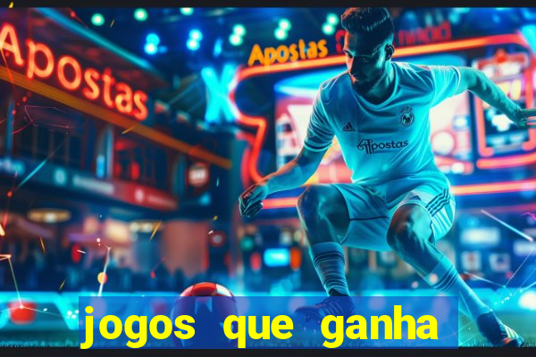 jogos que ganha dinheiro sem depositar nada